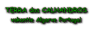 TERRA dos CALHANDROS vakantie Algarve Portugal